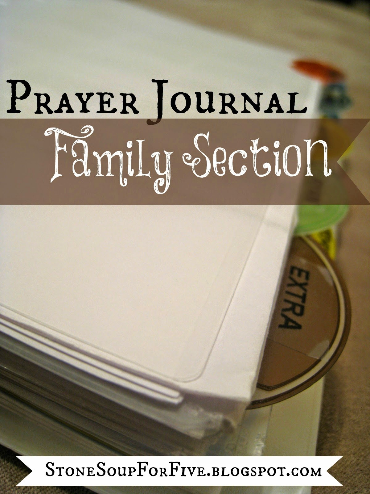 Stone Soup for Five Prayer Binder Tutorial Part 3Family Pages